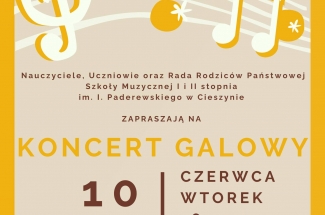 plakat zapraszający na Koncert Galowy uczniów Szkoły Muzycznej w Cieszynie 10 czerwca o godzinie 16:30.